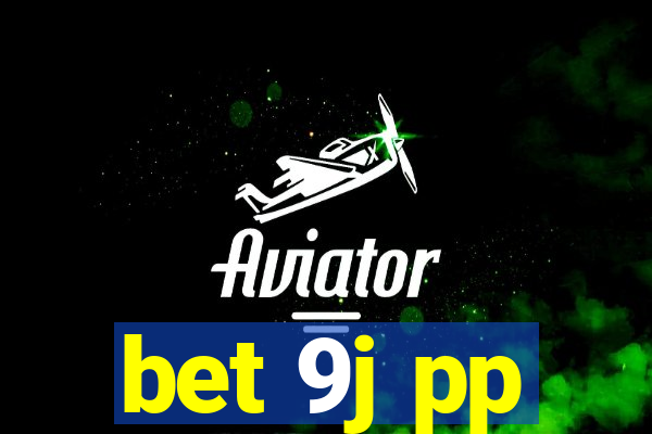 bet 9j pp