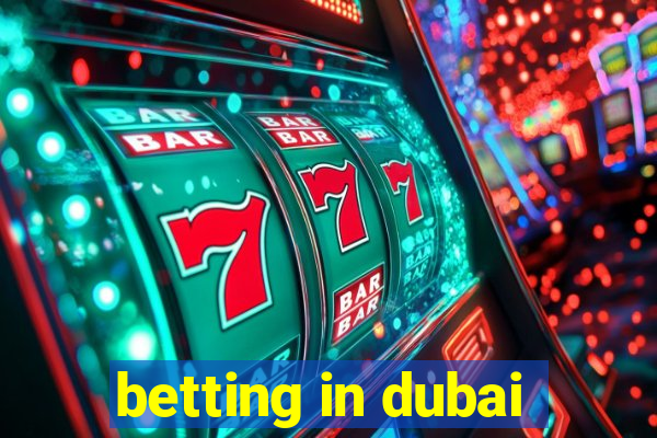 betting in dubai