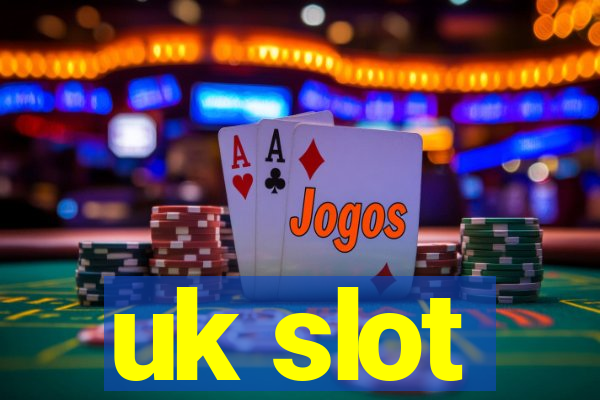 uk slot