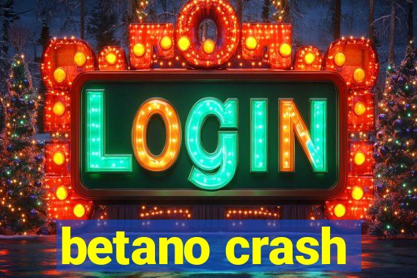 betano crash