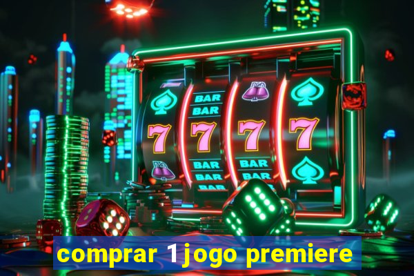 comprar 1 jogo premiere