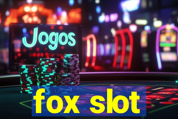 fox slot