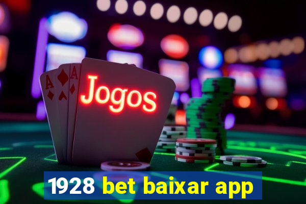 1928 bet baixar app