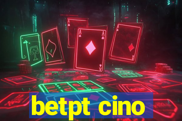 betpt cino