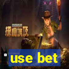 use bet