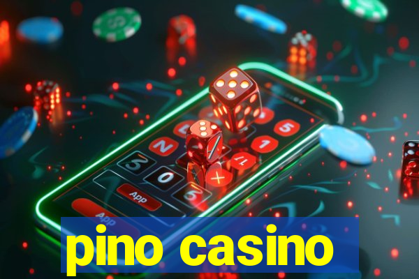 pino casino