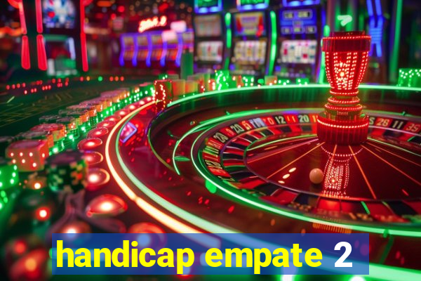 handicap empate 2