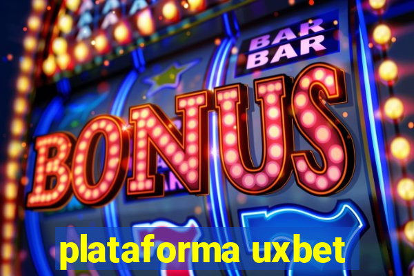 plataforma uxbet