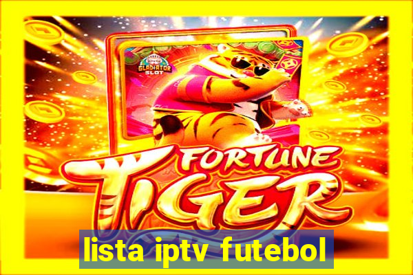 lista iptv futebol