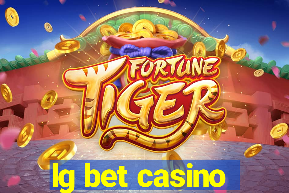 lg bet casino