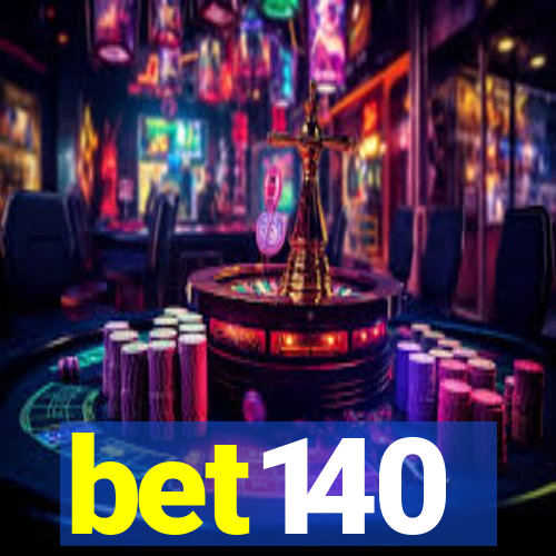 bet140