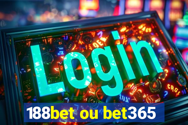 188bet ou bet365