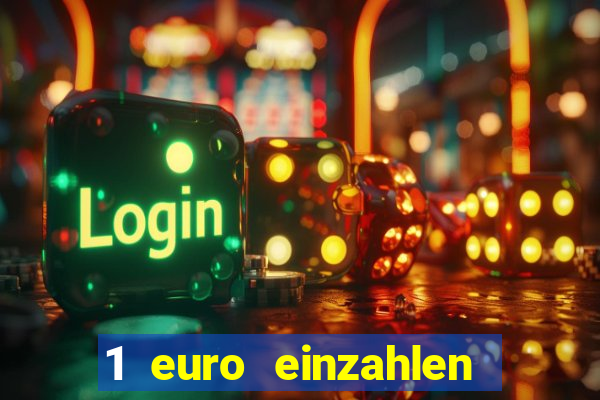 1 euro einzahlen casino 2019