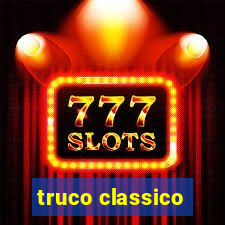 truco classico