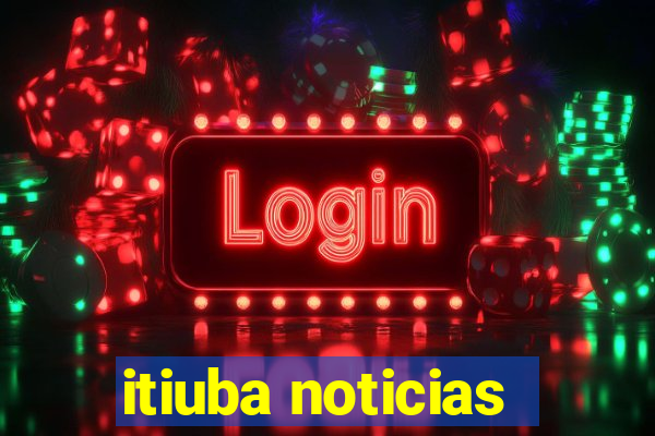 itiuba noticias