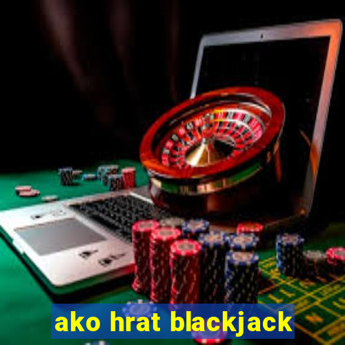 ako hrat blackjack