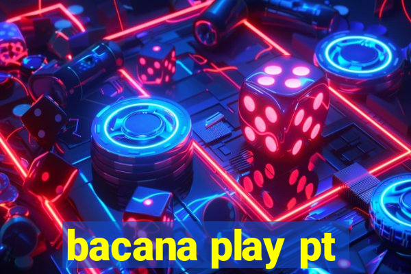 bacana play pt