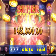 777 slots real cash 2022