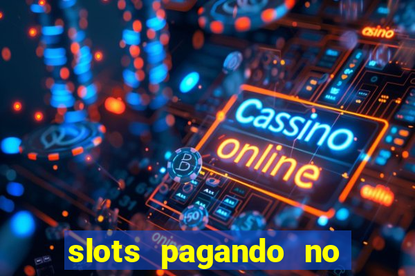 slots pagando no cadastro saque free 2024