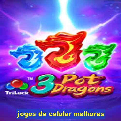 jogos de celular melhores