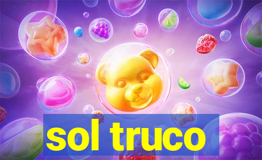 sol truco