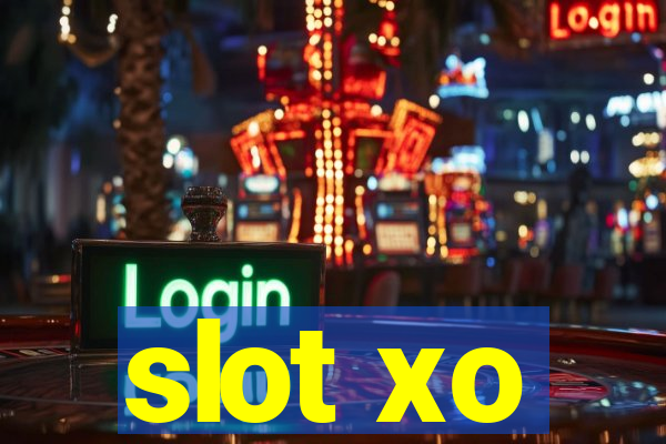 slot xo