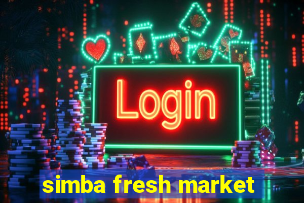 simba fresh market