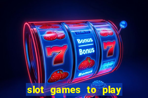 slot games to play for free