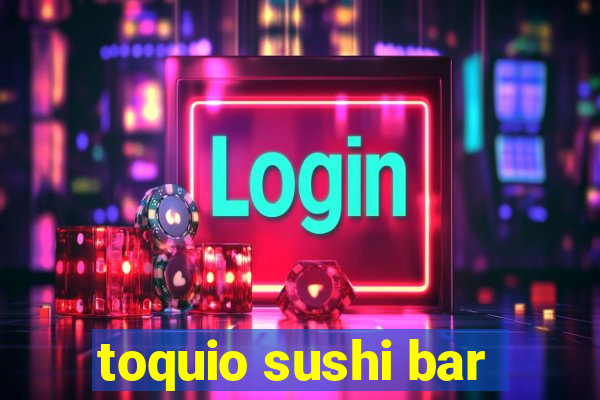 toquio sushi bar