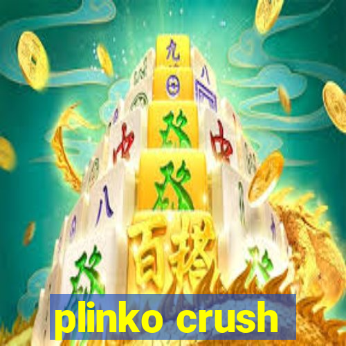 plinko crush