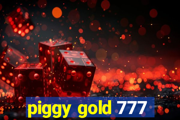 piggy gold 777