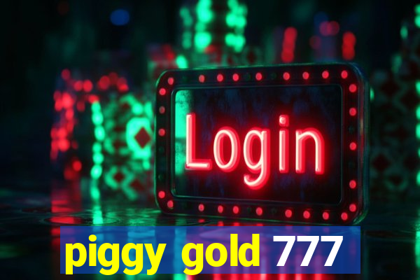 piggy gold 777