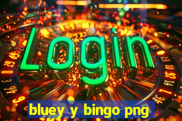 bluey y bingo png