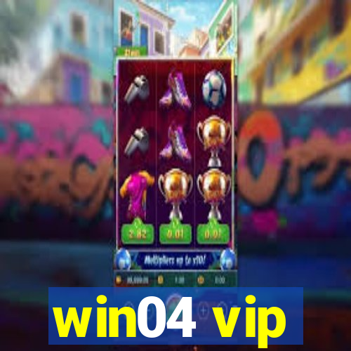 win04 vip