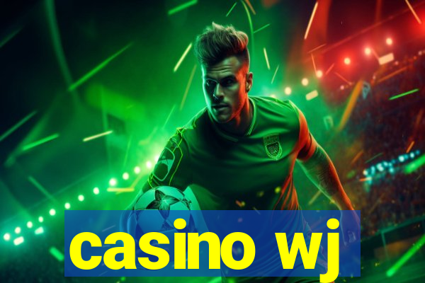 casino wj