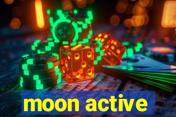 moon active