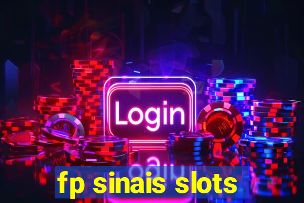 fp sinais slots