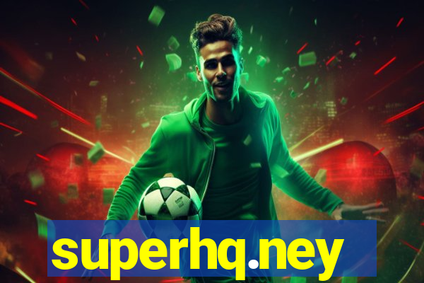 superhq.ney