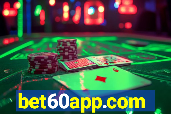 bet60app.com