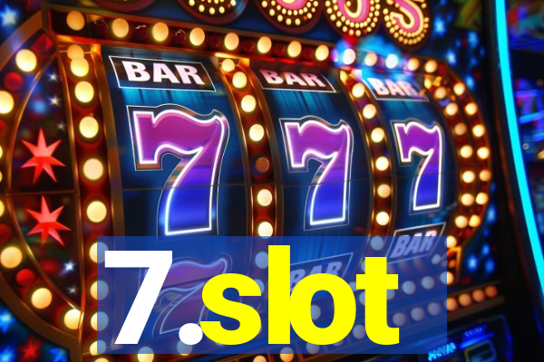 7.slot