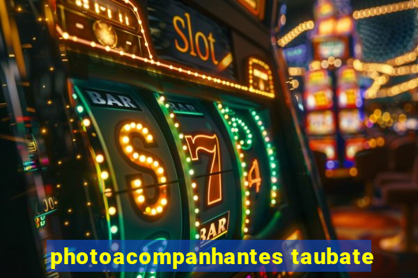 photoacompanhantes taubate