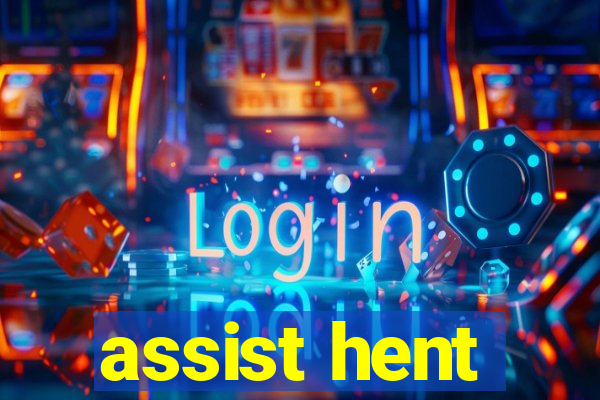 assist hent