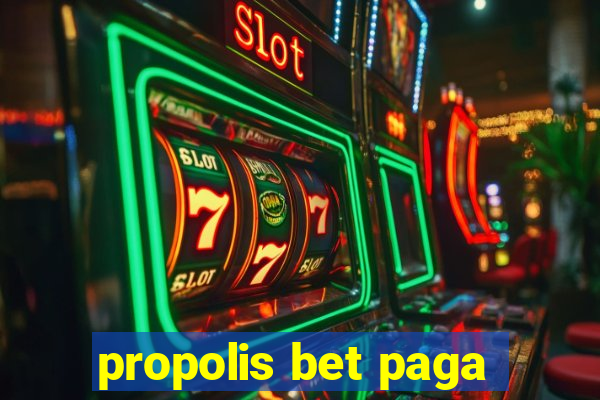 propolis bet paga