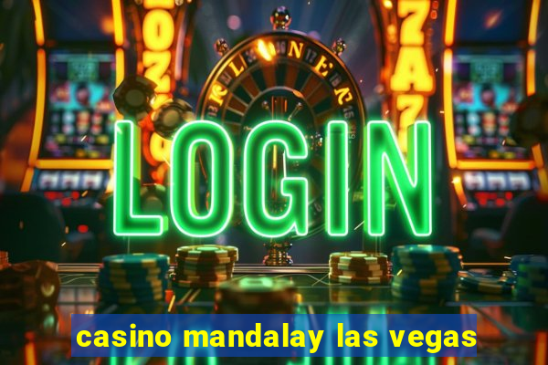 casino mandalay las vegas