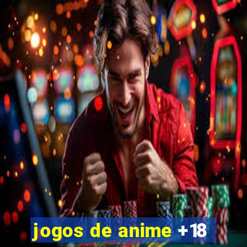 jogos de anime +18