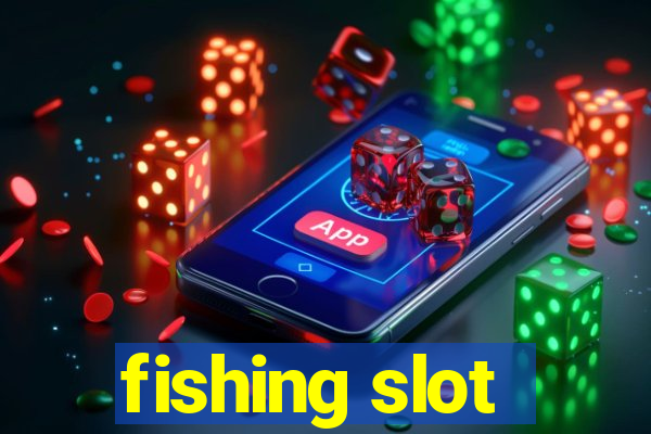 fishing slot