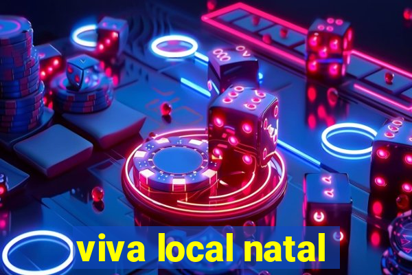 viva local natal