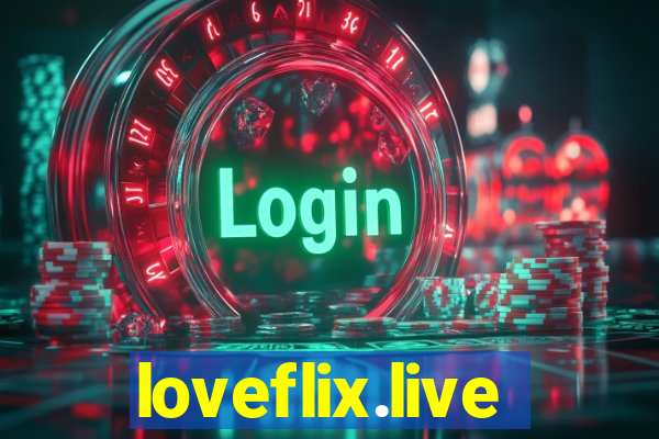 loveflix.live