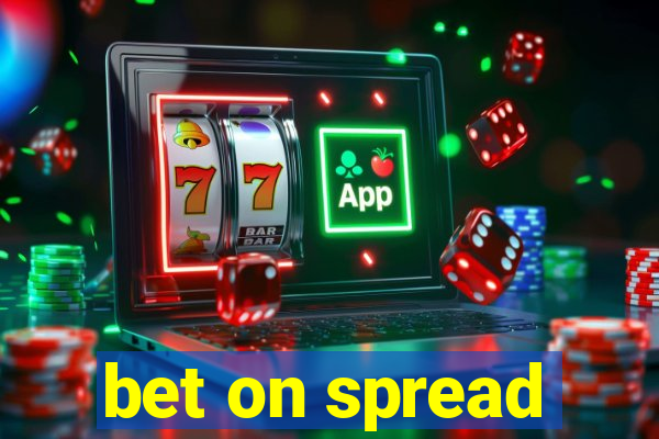 bet on spread