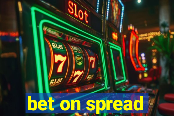 bet on spread